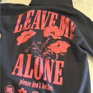 Rue21 - Leave Me Alone Hoodie XS